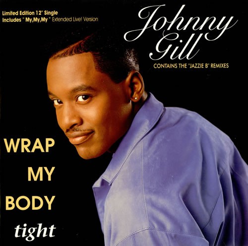 Johnny gill wrap my body - -,